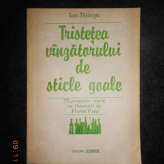 ION BAIESU - TRISTETEA VANZATORULUI DE STICLE GOALE