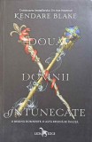Doua Domnii Intunecate - Kendare Blake, Leda, 2017, Romana, Paperback, Roman, Beletristica
