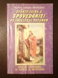 Protos. Ioachim P&acirc;rvulescu - Sf&acirc;nta Taină a Spovedaniei pe &icirc;nțelesul tuturor (ghid de spovedanie cu povețe și &icirc;nvățături)