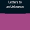 Letters to an Unknown