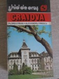 CRAIOVA. GHID DE ORAS-FLOREA FIRAN, ALEXANDRU FIRESCU-351541