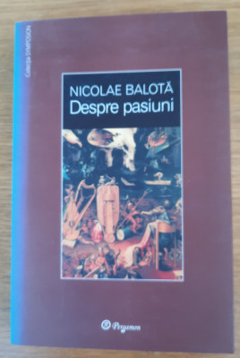 Despre pasiuni, Nicolae Balotă foto