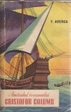Amiralul oceanului - Cristofor Columb - Felix Aderca