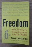 Freedom. Stories celebrating the universal declaration of human rights