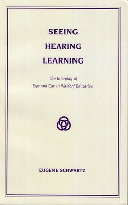 Seeing, Hearing, Learning: The Interplay of Eye and Ear in Waldorf Education foto