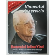 DOSARELE COTIDIANUL , NR. 2 , SUBIECT : VINOVATUL DE SERVICIU , GENERALUL IULIAN VLAD , 2017