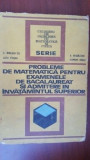 Probleme de matematica pentru examenele de bacalaureat si admitere in invatamantul superios