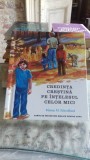 CREDINTA CRESTINA PE INTELESUL CELOR MICI - MARIAN M. SCHOOLLAND
