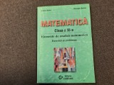 Marius Burtea - Matematica. Elemente de analiza matematica. Exercitii CLS A XI A