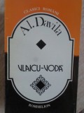 Vlaicu-Voda - Al. Davila, Teatru, Romhelion 1995, Clasic Rom&acirc;nesc, 158 pagini