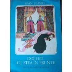 Cauti DOI FETI CU STEA IN FRUNTE - I.SLAVICI? Vezi oferta pe Okazii.ro