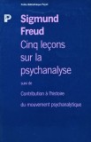 Cumpara ieftin Cinq le&ccedil;ons sur la psychanalyse: suivi de Contribution &agrave; l'histoire du mouvement psychanalytique - 1997 - Sigmund Freud (R336)