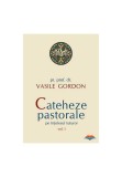 Cumpara ieftin Cateheze pastorale pe intelesul tuturor - volumul I, Sophia