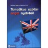 Tematikus sz&oacute;t&aacute;r angol nyelvből - Bajn&oacute;czi Beatrix