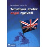 Tematikus sz&oacute;t&aacute;r angol nyelvből - Bajn&oacute;czi Beatrix