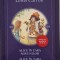 Alice in Tara Minunilor. Alice in oglinda &ndash; Lewis Carroll