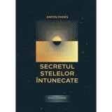 Cumpara ieftin Secretul Stelelor Intunecate - Anton Parks, volumul 2 Cronicile Girku, Carti paranormal, 616 pagini, 2023, Brosata, Daksha