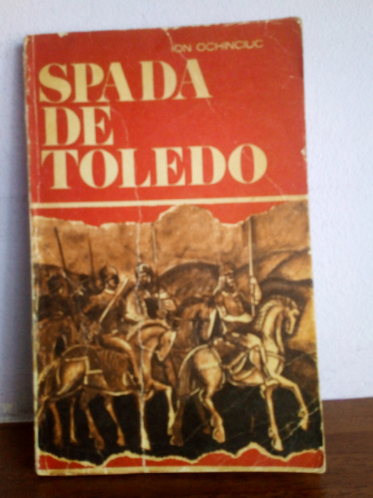 Ion Ochinciuc &ndash; Spada de Toledo