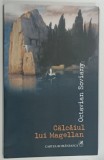 CALCAIUL LUI MAGELLAN de OCTAVIAN SOVIANY , 2014