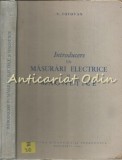 Cumpara ieftin Introducere In Masuratori Electrice Si Magnetice - V. Tutovan -Tiraj: 2120 Exp.