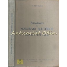 Introducere In Masuratori Electrice Si Magnetice - V. Tutovan -Tiraj: 2120 Exp.