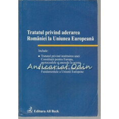 Tratatul Privind Aderarea Romaniei La Uniunea Europeana