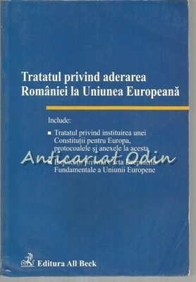 Tratatul Privind Aderarea Romaniei La Uniunea Europeana foto