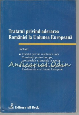 Tratatul Privind Aderarea Romaniei La Uniunea Europeana