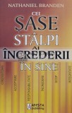 Cei Sase Stalpi ai Increderii in Sine - Nathaniel Branden, 2008, 352 pagini, Psihologie, Brosata, Stare Foarte Buna