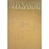 Vasile Alecsandri - Opere, vol. 1 - Poezii (Editia: 1965)