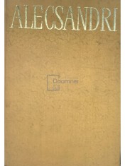 Vasile Alecsandri - Opere, vol. 1 - Poezii (Editia: 1965) foto