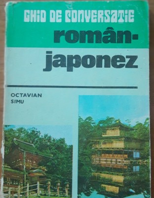 GHID DE CONVERSAȚIE ROMAN JAPONEZ - OCTAVIAN SIMU foto