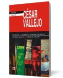 Poeme umane, poeme in proza/ Poemas humanos, poemas en prosa - Cesar Vallejo - Editura Paralela 45