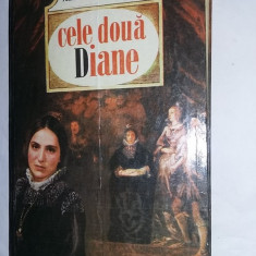 Carte veche de colectie,CELE DOUA DIANE,ALEXANDRE DUMAS,Cop.GROASE,1994,T.GRATUI