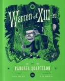Cumpara ieftin Warren al XIII-lea si Padurea Soaptelor/Tania del Rio