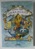 OPERA CELESTA de COSTIN POPA , 2016 , DEDICATIE *