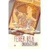 &Ouml;rd&ouml;gc&eacute;rna - Feh&eacute;r B&eacute;la