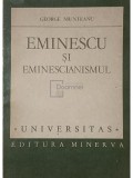 George Munteanu - Eminescu si eminescianismul (Editia: 1987)