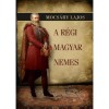 A r&eacute;gi magyar nemes - Mocs&aacute;ry Lajos