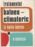 E. COCIASU - TRATAMENTUL BALNEOCLIMATERIC IN BOLILE INTERNE