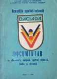 Competitia sportiva nationala Daciada. Documentar cu clasamente, campioni, sportivi depistati, trofee si distinctii