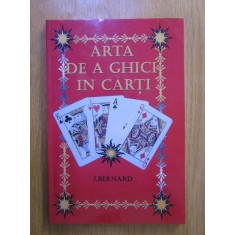 Jean Bernard - Arta de a ghici in carti si cum sa ne iasa pasientele