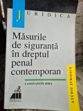 Masurile de siguranta in dreptul penal contemporan - Constantin Sima