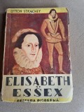Elisabeth si Essex - Lytton Strachey