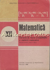 Matematica. Manual Pentru Clasa a XII-a - Gh. Mihoc, N. Micu foto