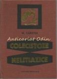 Colecistoze Nelitiazice - M. Carstea, Editura Medicala, 1977, 174 pagini, Medicina, Bucuresti