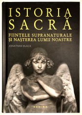 Istoria Sacra, Fiintele Supranaturale si Nasterea Lumii Noastre, Jonathan Black