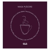 Masa placerii, vol. I &ndash; Cristian Patrasconiu