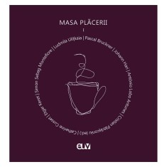 Masa placerii, vol. I &ndash; Cristian Patrasconiu