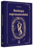 Antologia supranaturalului (Vol. 1) - Paperback brosat - Silviu Leahu - Neverland